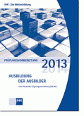 Prüfungsvorbereitung Ausbildung der Ausbilder (2013/2014)