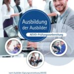 Ausbildung der Ausbilder - AEVO-Prüfungsvorbereitung